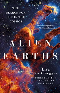 Alien Earths by Dr. Lisa Kaltenegger