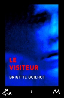 Le visiteur by Brigitte Guilhot