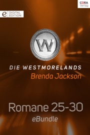 Die Westmorelands - Romane 25-30 - Brenda Jackson, Peter Müller, Grete Schulga & Maria Fuks