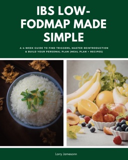 IBS Low-FODMAP Made Simple by Larry Jamesonn