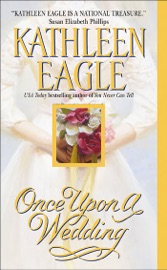 Once Upon a Wedding - Kathleen Eagle