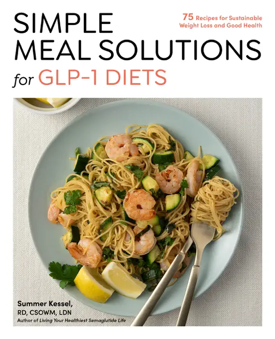 Simple Meal Solutions for GLP-1 Diets