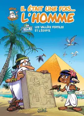 Read: Il était une fois l'homme T02 - Les Book Vallées fertiles et l'Égypte
