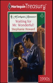 Waiting for Mr. Wonderful! - Stephanie Howard