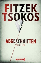 Abgeschnitten - Sebastian Fitzek & Prof. Dr. Michael Tsokos