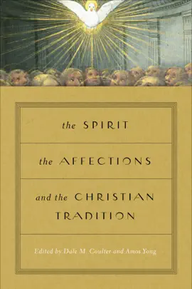 Read: The Spirit, the Book Affections, and the Christian Tradition