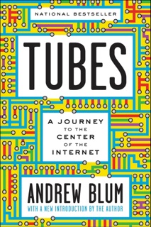 Tubes by Andrew Blum