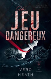 Un jeu dangereux - Vero Heath