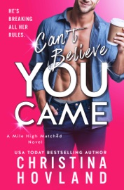 Can't Believe You Came