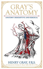 Gray's Anatomy - Henry Gray, Henry Vandyke Carter & R. Shane Tubbs