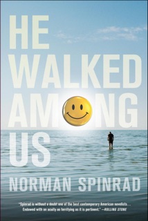 He Walked Among Us by Norman Spinrad