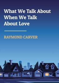 What We Talk About When We Talk About Love