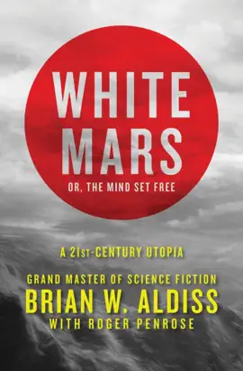 Read: White Mars; or, The Mind Set Book Free
