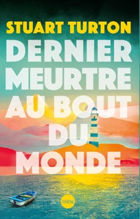 Dernier meurtre au bout du monde by Stuart Turton