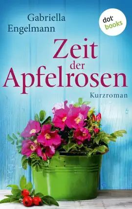 Read: Zeit der Book Apfelrosen - Glücksglitzern: Zweiter Roman