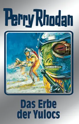 Read: Perry Rhodan 71: Das Erbe der Book Yulocs (Silberband)