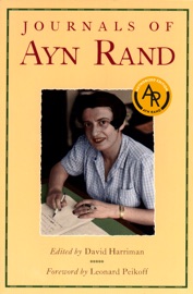 The Journals of Ayn Rand - Ayn Rand, Leonard Peikoff & David Harriman
