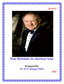 Gene Hackman An American Actor - Dr. Heady Delpak