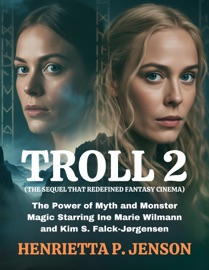 Troll 2 (The Sequel That Redefined Fantasy Cinema) - Henrietta P. Jenson
