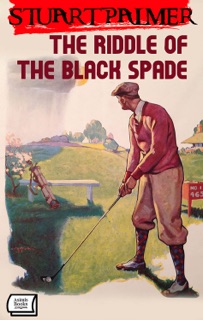 The Riddle of the Black Spade by Stuart Palmer