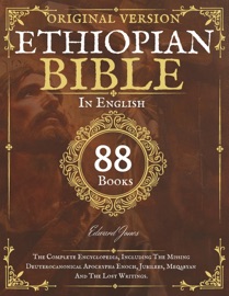 Complete Ethiopian Bible in English - Original Version - 88 Books
