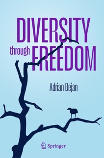 Diversity through Freedom by Adrian Bejan