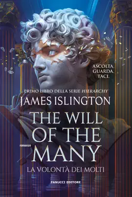The Will of the Many. La volontà dei molti - Hierarchy vol. 1