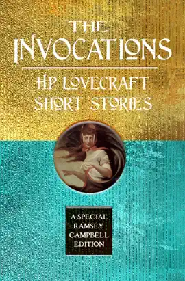 Read: Book The Invocations: H.P. Lovecraft Short Stories