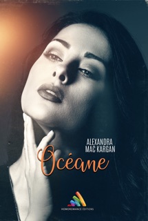Océane  Roman lesbien, livre lesbien by Alexandra Mac Kargan & Roman Lesbien - Homoromance Éditions