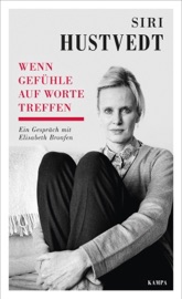 Wenn Gefühle auf Worte treffen - Siri Hustvedt & Elisabeth Bronfen