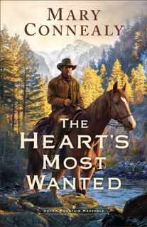 The Heart's Most Wanted by Mary Connealy