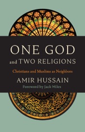One God and Two Religions - Amir Hussain