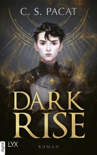 Dark Rise by C.S. Pacat & Anika Klüver
