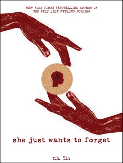 She Just Wants to Forget by r.h. Sin