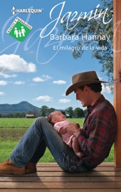 El milagro de la vida (Finalista Premios Rita) - Barbara Hannay