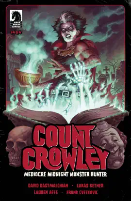 Read: Count Crowley: Book Mediocre Midnight Monster Hunter #4