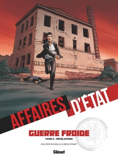Affaires d'Etat - Guerre Froide - Tome 04 by Philippe Richelle & Régis Penet