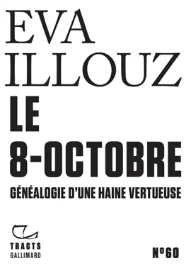 Read: Tracts (n°60) Le 8-Octobre généaologie d'une Book haine vertueuse