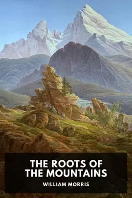 Read: The Book Roots of the Mountains