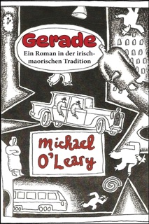 Gerade: Ein Roman in der irisch-maorischen Tradition by Michael O'Leary