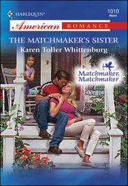 The Matchmaker's Sister - Karen Toller Whittenburg