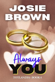 Always You by Josie Brown