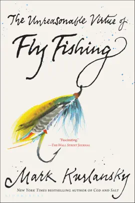 Read: The Unreasonable Virtue of Fly Book Fishing