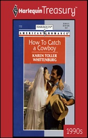 How To Catch a Cowboy - Karen Toller Whittenburg
