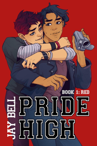 Pride High : Book 1 - Red - Jay Bell Cover Art