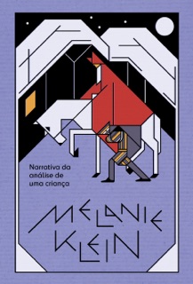 Narrativa da análise de uma criança by Melanie Klein