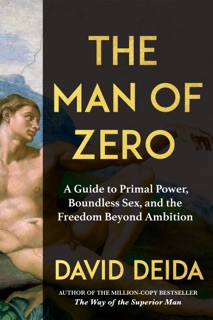 The Man of Zero by David Deida