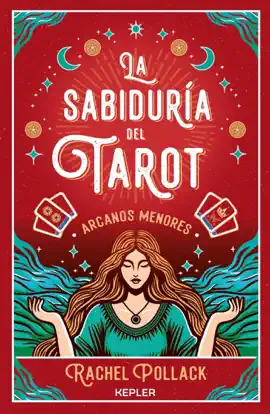 Read: La sabiduría Book del Tarot de Rachel Pollack: arcanos menores