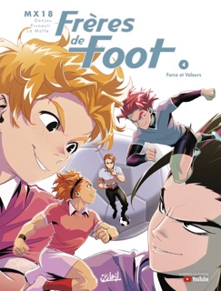 Frères de foot T04 by MX18, Ludovic Danjou, Christian Prunesti & Giuliana La Malfa