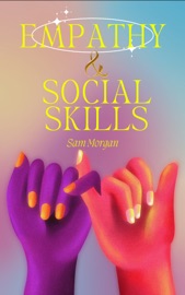 Empathy and Social Skills - Sam Morgan